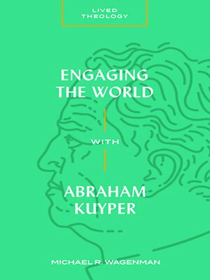 cover image of Engaging the World with Abraham Kuyper